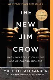 Yeni Jim Crow ve renkkörlüğü çağında kitlesel hapsedilme.