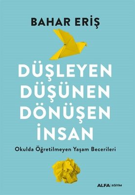 Düşleyen ve Düşünen İnsan 